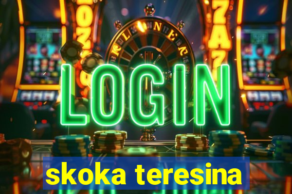 skoka teresina